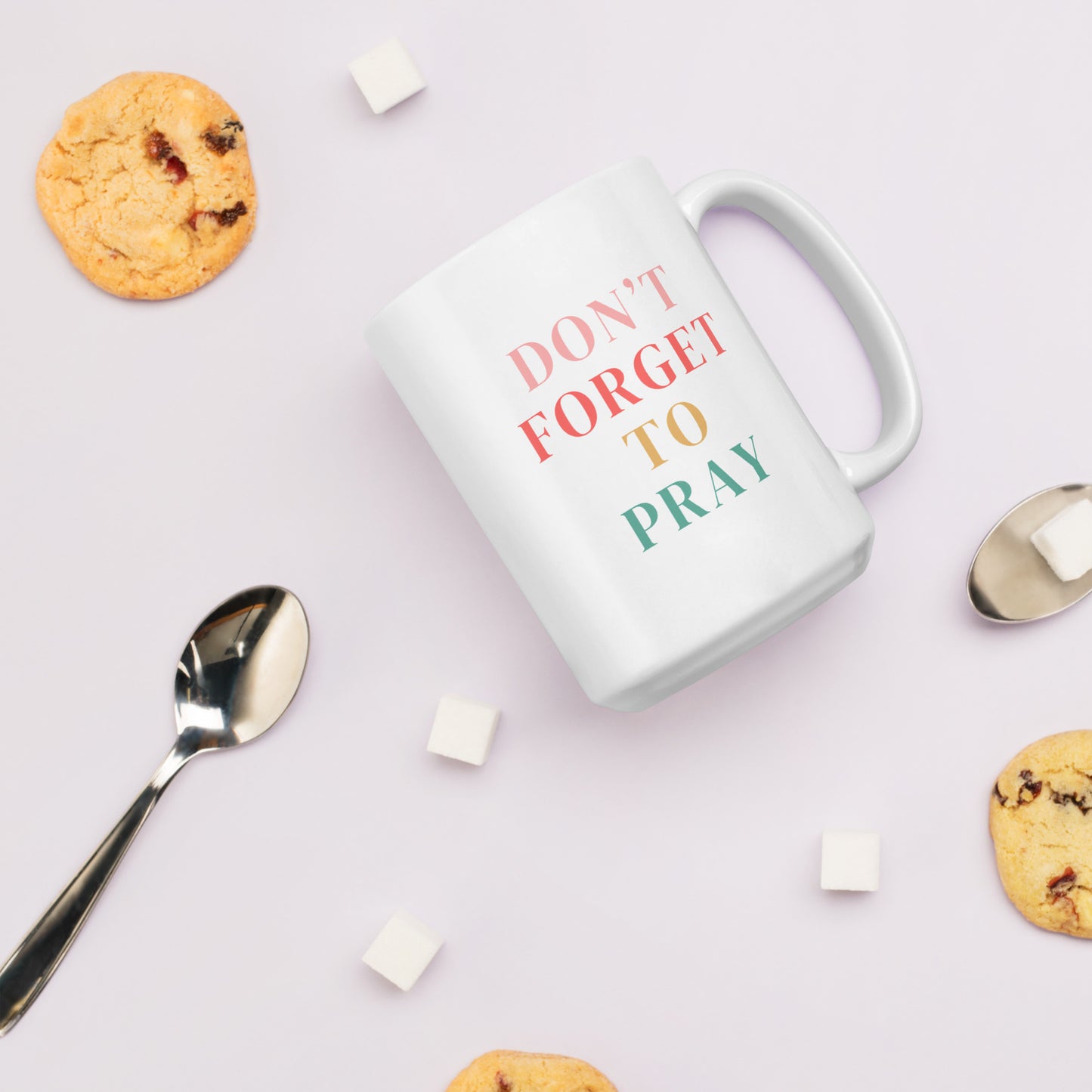 Don't Forget to Pray White glossy mug