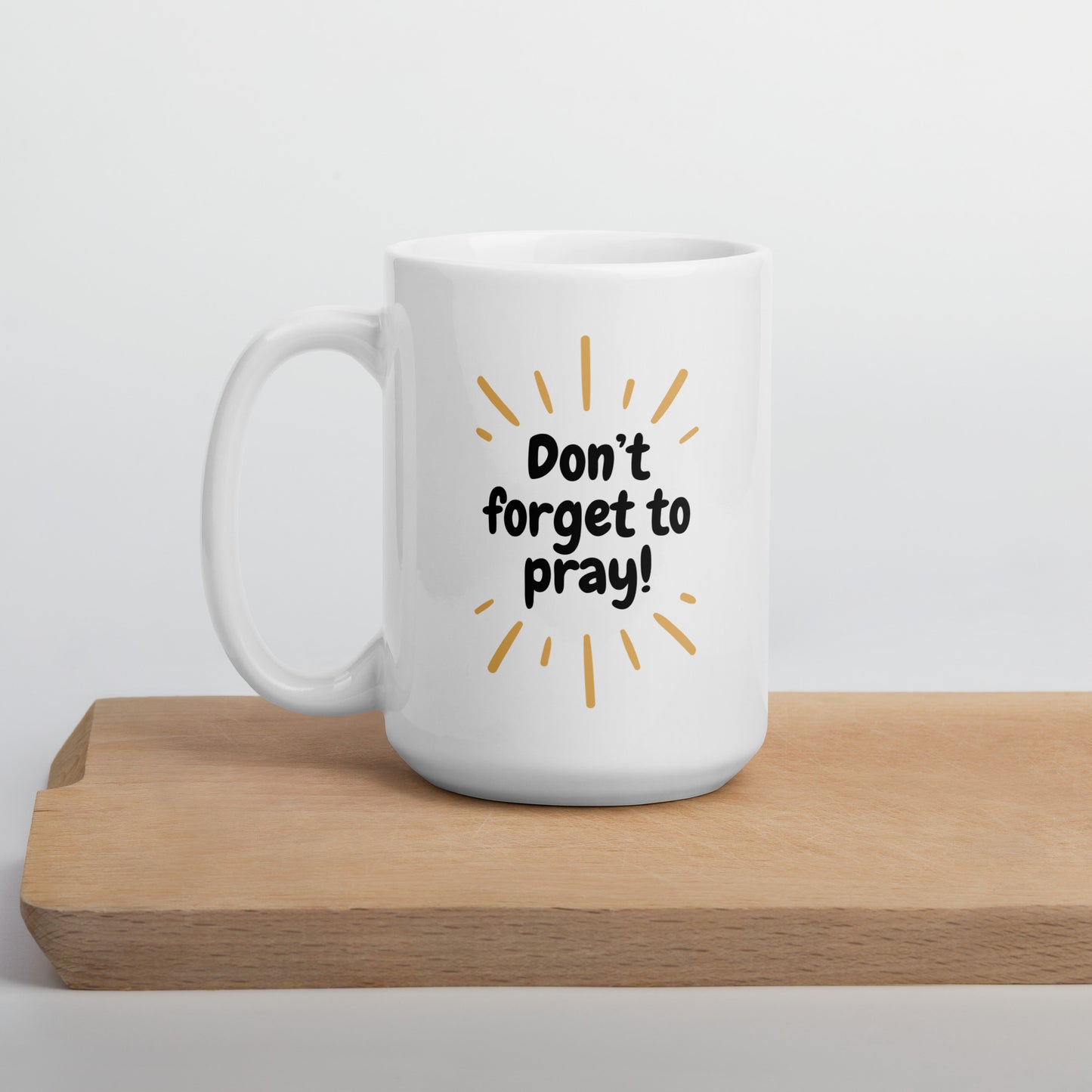 Don't Forget to Pray Mug